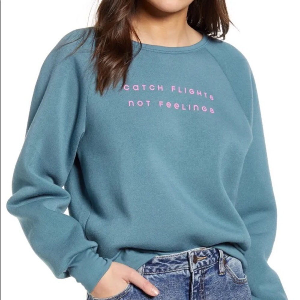 Catch Flights Not Feelings Sweater